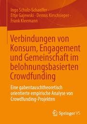 Cover von Verbindungen von Konsum, Engagement und Gemeinschaft im belohnungsbasierten Crowdfunding