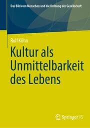 Cover von Kultur als Unmittelbarkeit des Lebens