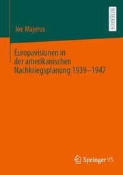 Cover von Europavisionen in der amerikanischen Nachkriegsplanung 1939-1947