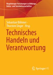 Cover von Technisches Handeln und Verantwortung