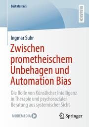 Cover von Zwischen prometheischem Unbehagen und Automation Bias