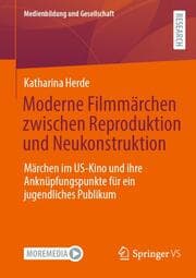 Cover von Moderne Filmmärchen zwischen Reproduktion und Neukonstruktion