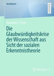 Cover von Die Glaubwürdigkeitskrise der Wissenschaft aus Sicht der sozialen Erkenntnistheorie