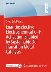 Cover von Enantioselective Electrochemical C-H Activation Enabled by Sustainable 3d Transition Metal Catalysis