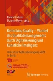 Cover von Rethinking Quality - Wandel des Qualitätsmanagements durch Digitalisierung und Künstliche Intelligenz