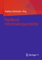 Cover von Handbuch Infrastrukturgeschichte