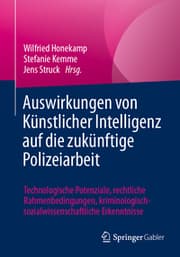 Cover von Auswirkungen von Künstlicher Intelligenz auf die zukünftige Polizeiarbeit