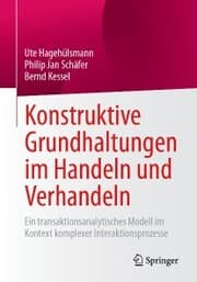Cover von Konstruktive Grundhaltungen im Handeln und Verhandeln