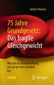 Cover von 75 Jahre Grundgesetz: Das fragile Gleichgewicht