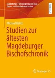 Cover von Studien zur ältesten Magdeburger Bischofschronik