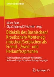 Cover von Didaktik des Bosnischen/Kroatischen/Montenegrinischen/Serbischen als Fremd-, Zweit- und Herkunftssprachen