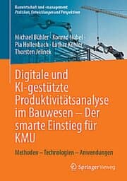 Cover von Digitale und KI-gestützte Produktivitätsanalyse im Bauwesen - Der smarte Einstieg für KMU