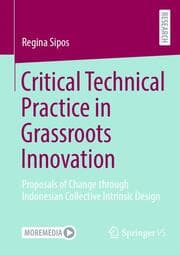 Cover von Critical Technical Practice in Grassroots Innovation