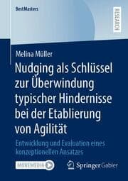 Cover von Nudging als Schlussel zur Überwindung typischer Hindernisse bei der Etablierung von Agilität