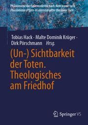 Cover von (Un-) Sichtbarkeit der Toten. Theologisches am Friedhof