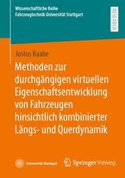 Cover von Methoden zur durchgängigen virtuellen Eigenschaftsentwicklung von Fahrzeugen hinsichtlich kombinierter Längs- und Querdynamik