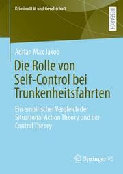 Cover von Die Rolle von Self-Control bei Trunkenheitsfahrten