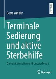 Cover von Terminale Sedierung und aktive Sterbehilfe