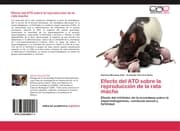 Cover von Efecto del ATD sobre la reproducción de la rata macho