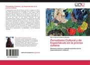 Cover von Periodismo Cultural y de Espectáculo en la prensa zuliana