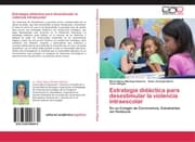 Cover von Estrategia didáctica para desestimular la violencia intraescolar