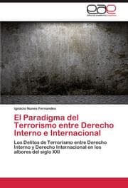 Cover von El Paradigma del Terrorismo entre Derecho Interno e Internacional