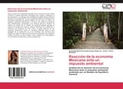 Cover von Reacción de la economía Mexicana ante un impuesto ambiental