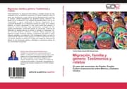 Cover von Migración, familia y género: Testimonios y relatos
