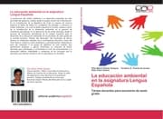 Cover von La educación ambiental en la asignatura Lengua Española