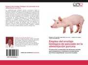 Cover von Empleo del ensilaje biológico de pescado en la alimentación porcina