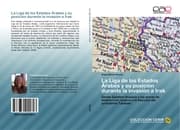 Cover von La Liga de los Estados Árabes y su posición durante la invasión a Irak