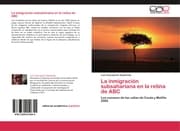 Cover von La inmigración subsahariana en la retina de ABC