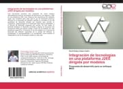 Cover von Integración de tecnologías en una plataforma J2EE dirigida por modelos