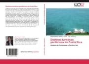 Cover von Destinos turísticos periféricos de Costa Rica