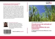 Cover von Condiciones de entrada al mercado de biocombustibles de uso automotor
