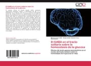 Cover von El GABA en el tracto solitario sobre la homeostasis de la glucosa