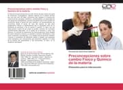 Cover von Preconcepciones sobre cambio Físico y Químico de la materia