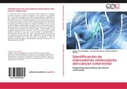 Cover von Identificación de marcadores moleculares del cáncer colorrectal