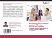 Cover von Formación Inicial Docente y uso de TIC en la Educación Superior