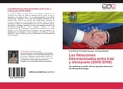 Cover von Las Relaciones Internacionales entre Irán y Venezuela (2005-2009)