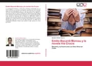 Cover von Emilio Bacardí Moreau y la novela Vía Crucis