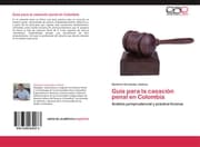 Cover von Guía para la casación penal en Colombia