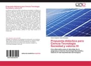 Cover von Propuesta didáctica para Ciencia Tecnología Sociedad y valores III