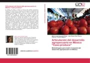 Cover von Articulación del desarrollo agropecuario en México 'Caso produce'