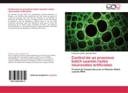 Cover von Control de un procesos batch usando redes neuronales artificiales