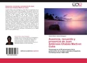 Cover von Ausencia, recuerdo y presencia de Juan Ambrosio Chabás Martí en Cuba
