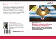 Cover von Estudio sociosemiótico de la identidad fronteriza