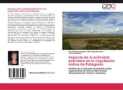 Cover von Impacto de la actividad petrolera en la vegetación nativa de Patagonia