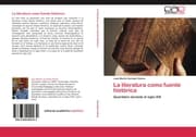 Cover von La literatura como fuente histórica