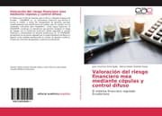Cover von Valoración del riesgo financiero mea mediante cópulas y control difuso